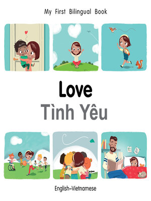 cover image of My First Bilingual Book: Love (English–Vietnamese)